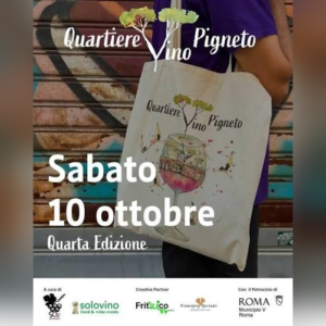 Locandina Quartiere Vino Pigneto, quarta edizione, sabato 10 ottobre